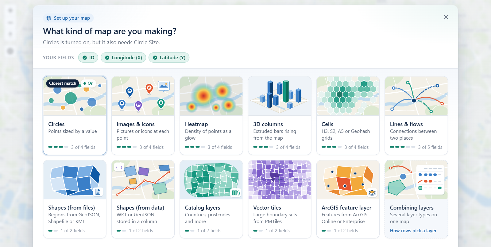 The What kind of map are you making guide over the map, with a tile for each layer type and the fields already in the visual
